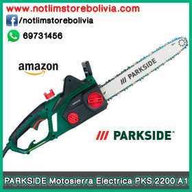 PARKSIDE Motosierra Electrica PKS 2200 A1 - Precio : 1 Bs