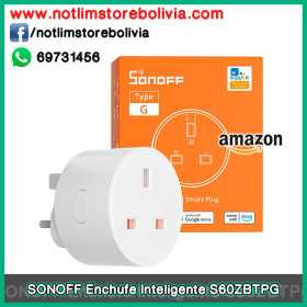 SONOFF Enchufe Inteligente S60ZBTPG - Precio : 200 Bs