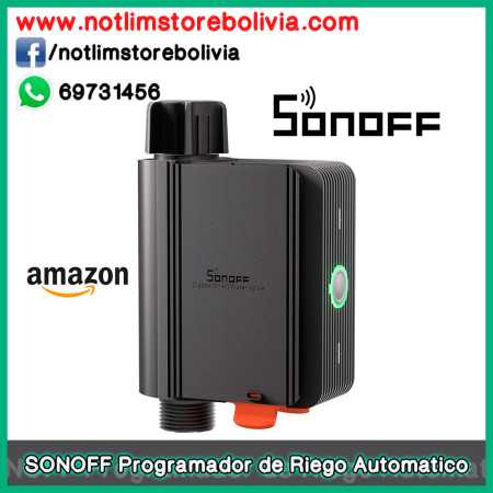 SONOFF Programador de Riego Automatico - Precio : 500 Bs