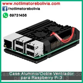 Case de Aluminio con doble ventilador (Raspberry Pi 3B) - Precio : 250 Bs
